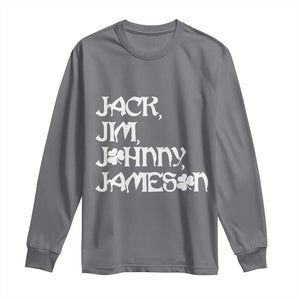 Jack Jim Johnny Jameson St Patricks Day Whiskey Shamrock Long Sleeve Shirt TS11 Charcoal Print Your Wear