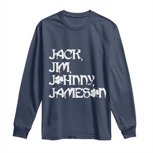 Jack Jim Johnny Jameson St Patricks Day Whiskey Shamrock Long Sleeve Shirt TS11 Navy Print Your Wear