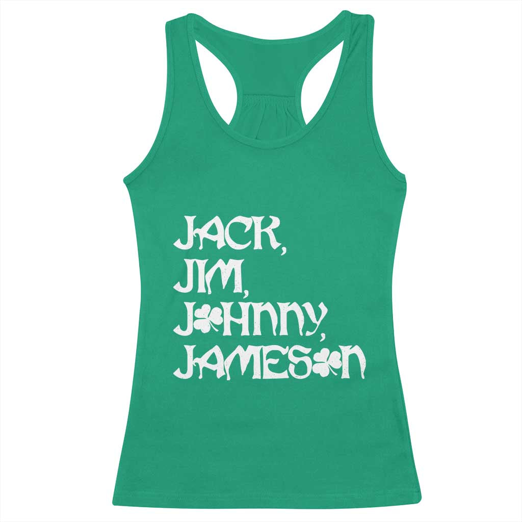 Jack Jim Johnny Jameson St Patricks Day Whiskey Shamrock Racerback Tank Top TS11 Irish Green Print Your Wear