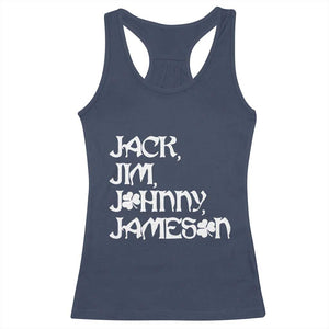 Jack Jim Johnny Jameson St Patricks Day Whiskey Shamrock Racerback Tank Top TS11 Navy Print Your Wear