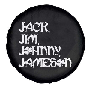 Jack Jim Johnny Jameson St Patricks Day Whiskey Shamrock Spare Tire Cover TS11 Print Your Wear