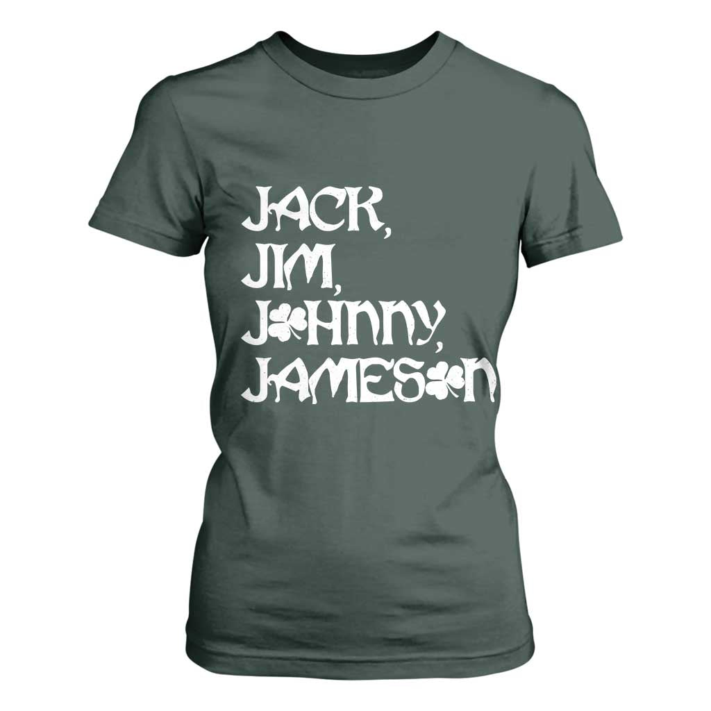 Jack Jim Johnny Jameson St Patricks Day Whiskey Shamrock T Shirt For Women TS11 Dark Forest Green Print Your Wear