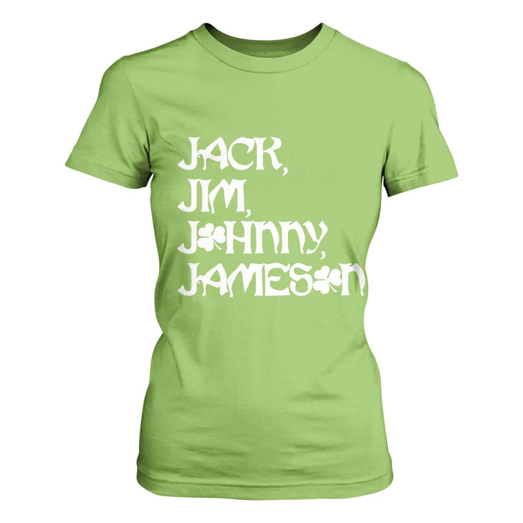 Jack Jim Johnny Jameson St Patricks Day Whiskey Shamrock T Shirt For Women TS11 Lime Print Your Wear