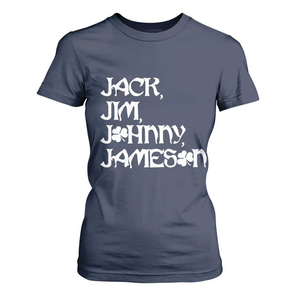 Jack Jim Johnny Jameson St Patricks Day Whiskey Shamrock T Shirt For Women TS11 Navy Print Your Wear