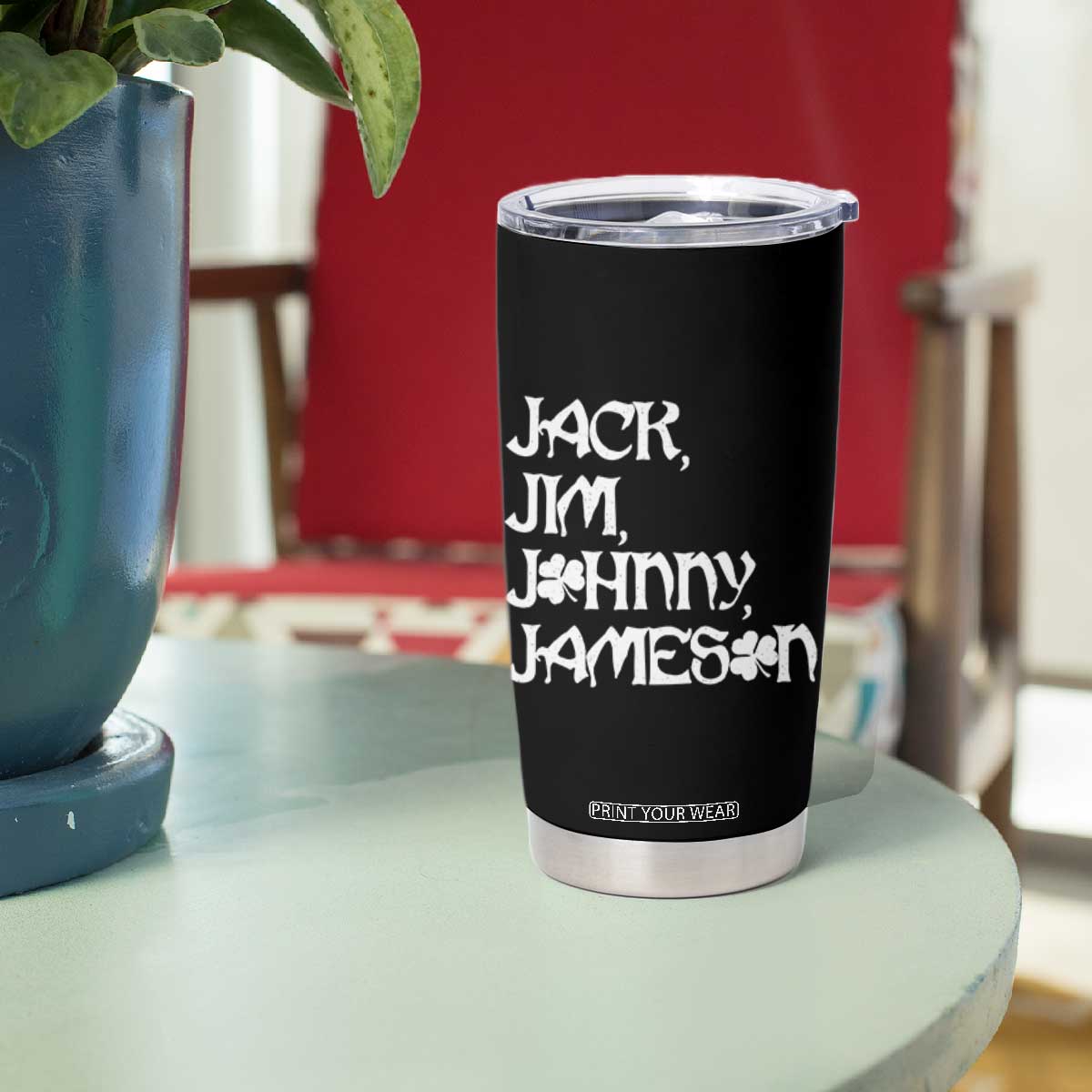 Jack Jim Johnny Jameson St Patricks Day Whiskey Shamrock Tumbler Cup TS11 Print Your Wear