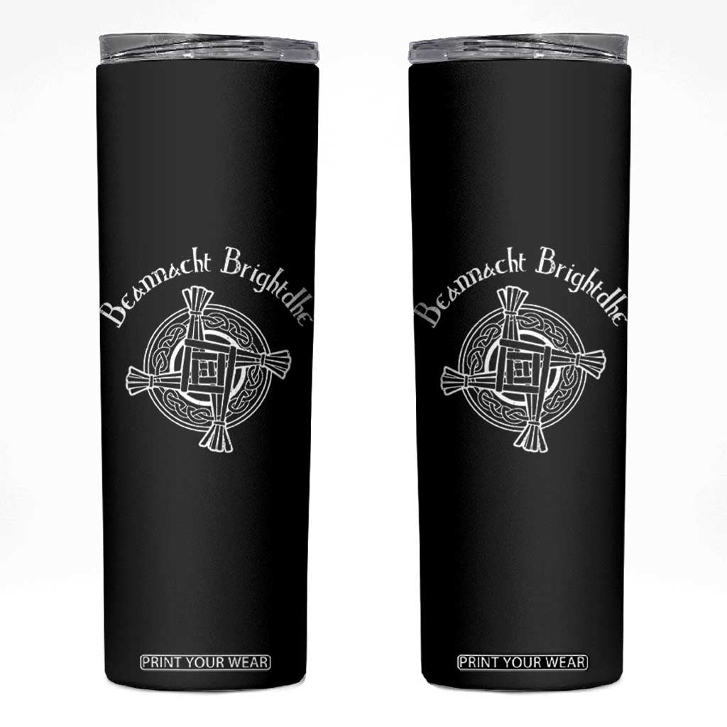 St Brigids Day Skinny Tumbler Beannacht Brighdhe Gaelic Irish Imbolc TS11 Black Print Your Wear