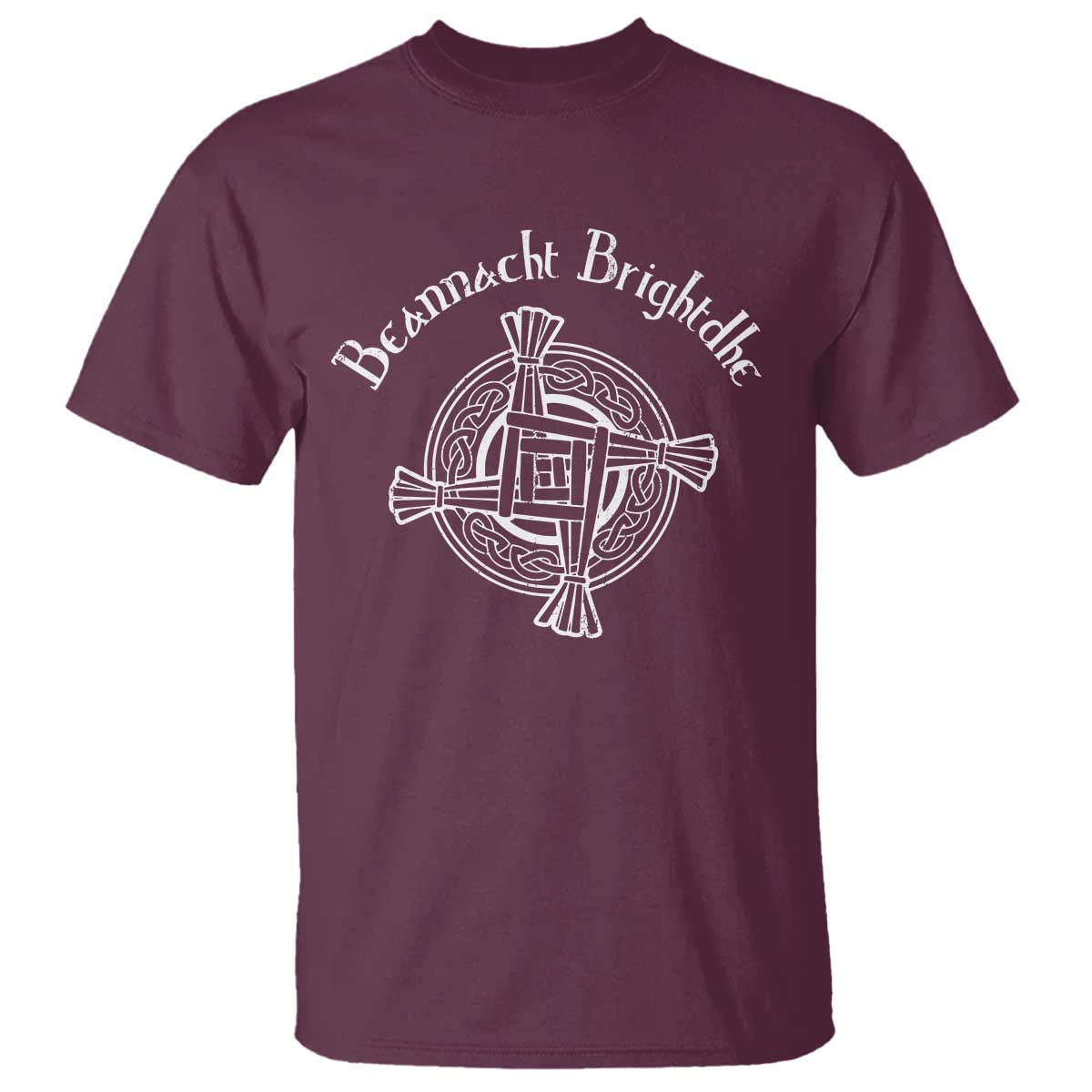 St Brigids Day T Shirt Beannacht Brighdhe Gaelic Irish Imbolc TS11 Maroon Print Your Wear