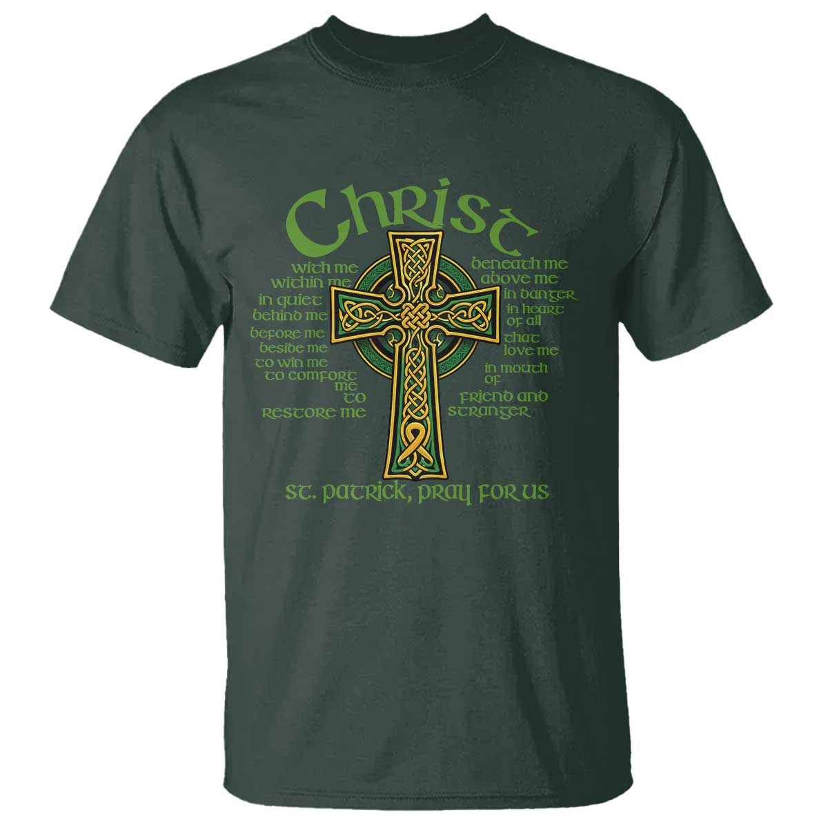 Christ St Patrick Pray For Us Christian Catholic Religious Celtic Cross T Shirt TS11 Dark Forest Green Print Your Wear
