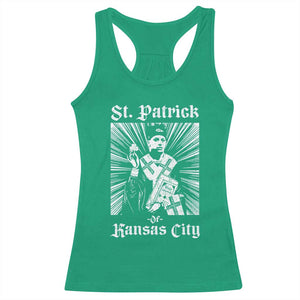 St Patrick Of Kansas City Racerback Tank Top Funny St Patricks Day Missouri State Football Fan TS11 Irish Green Print Your Wear
