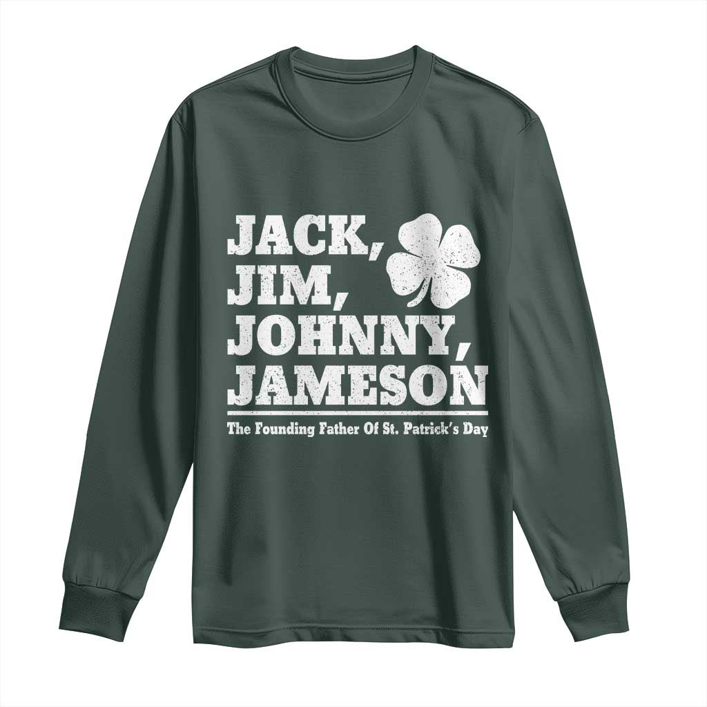 Funny St Patricks Day Irish Fathers Jack Jim Johnny Jameson Vintage Clover Long Sleeve Shirt TS11 Dark Forest Green Print Your Wear