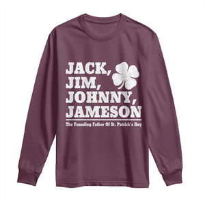 Funny St Patricks Day Irish Fathers Jack Jim Johnny Jameson Vintage Clover Long Sleeve Shirt TS11 Maroon Print Your Wear