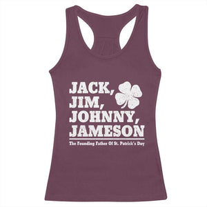 Funny St Patricks Day Irish Fathers Jack Jim Johnny Jameson Vintage Clover Racerback Tank Top TS11 Maroon Print Your Wear