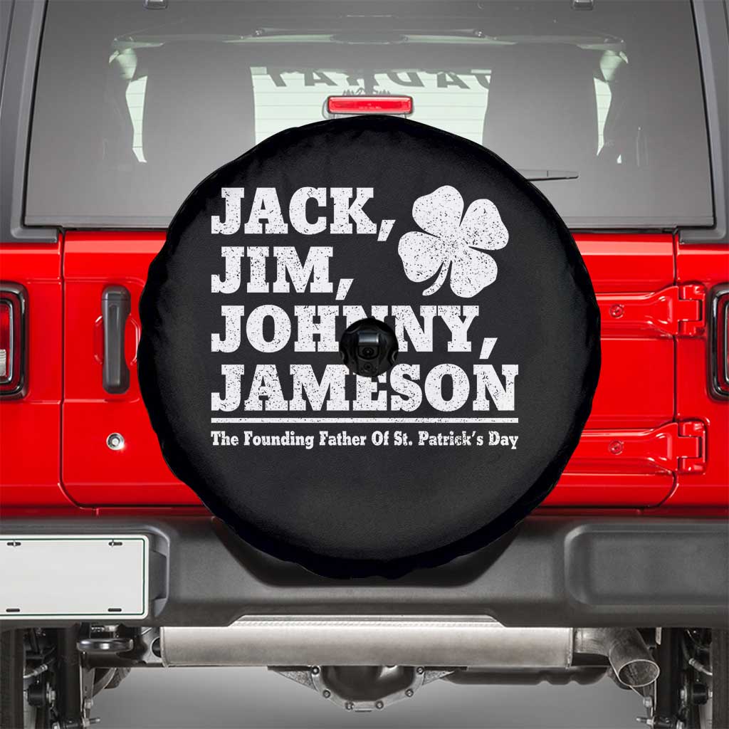 Funny St Patricks Day Irish Fathers Jack Jim Johnny Jameson Vintage Clover Spare Tire Cover TS11 Black Print Your Wear