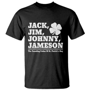 Funny St Patricks Day Irish Fathers Jack Jim Johnny Jameson Vintage Clover T Shirt TS11 Black Print Your Wear