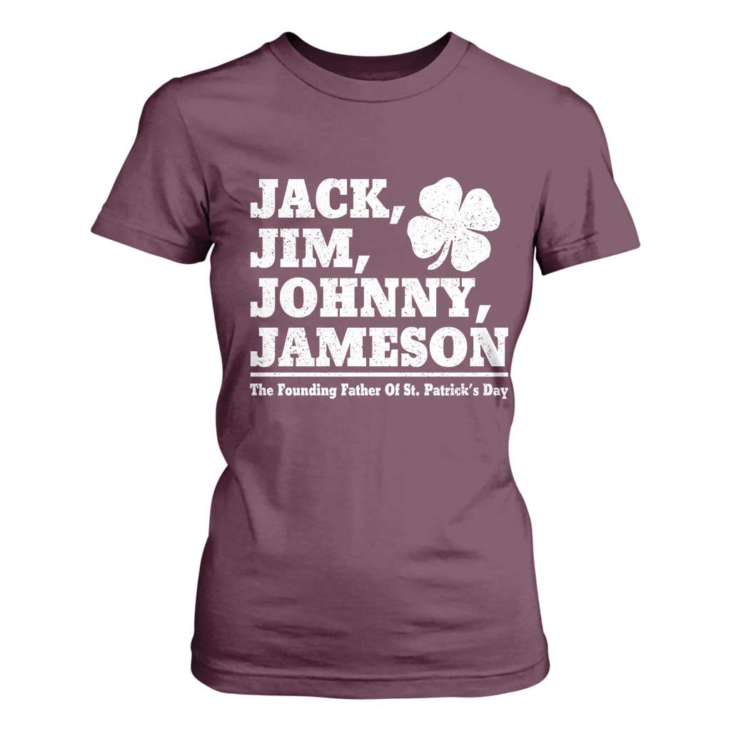 Funny St Patricks Day Irish Fathers Jack Jim Johnny Jameson Vintage Clover T Shirt For Women TS11 Maroon Print Your Wear