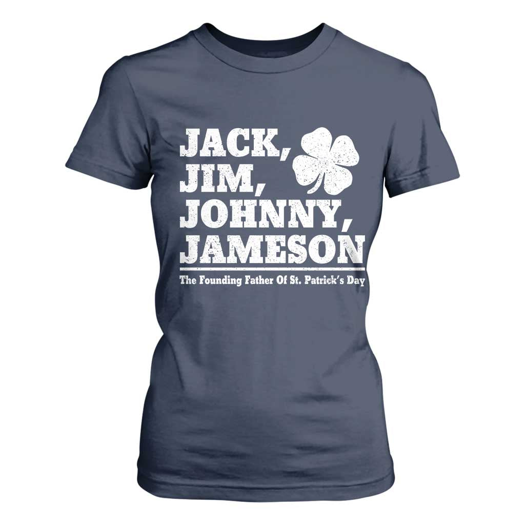 Funny St Patricks Day Irish Fathers Jack Jim Johnny Jameson Vintage Clover T Shirt For Women TS11 Navy Print Your Wear