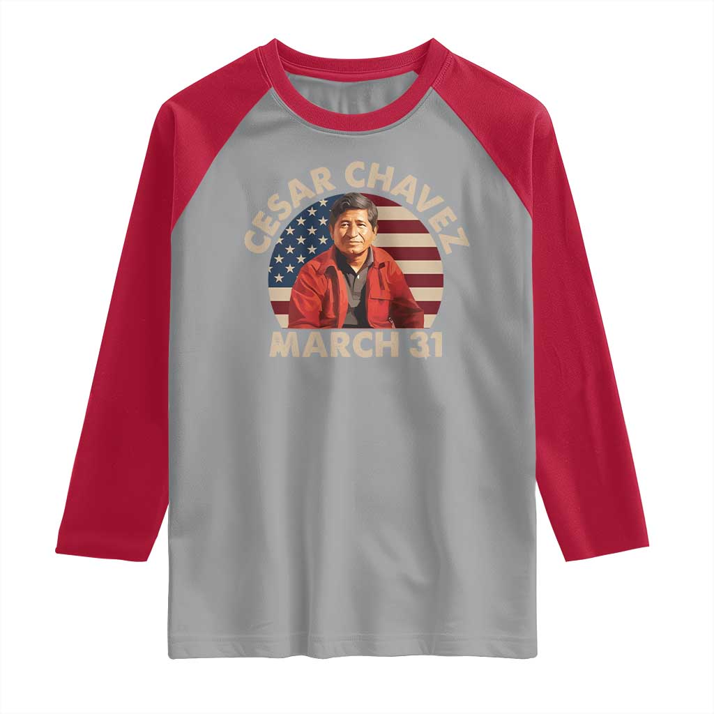 Cesar Chavez Day Raglan Shirt March Holiday Hispanic Heritage American Flag TS11 Sport Gray Red Print Your Wear
