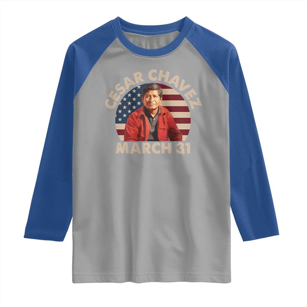 Cesar Chavez Day Raglan Shirt March Holiday Hispanic Heritage American Flag TS11 Sport Gray Royal Print Your Wear