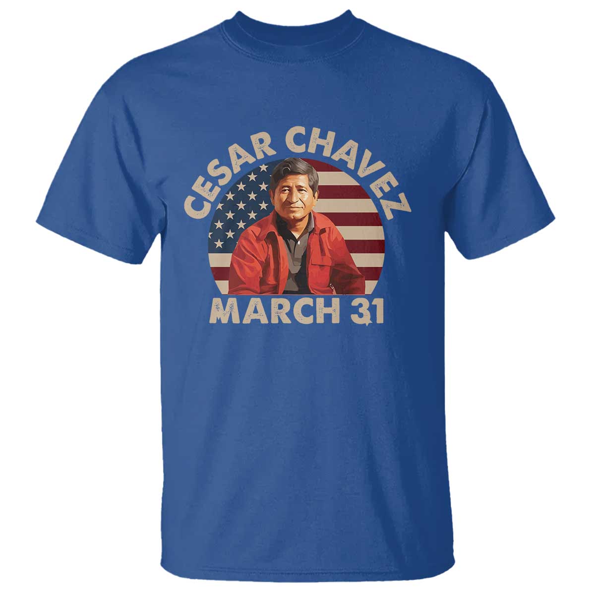 Cesar Chavez Day T Shirt March Holiday Hispanic Heritage American Flag TS11 Royal Blue Print Your Wear