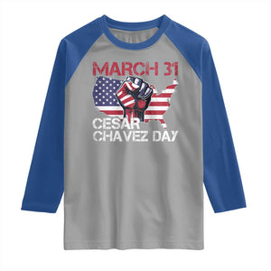Cesar Chavez Day Raglan Shirt March 31 Hand Fist American Flag TS11 Sport Gray Royal Print Your Wear