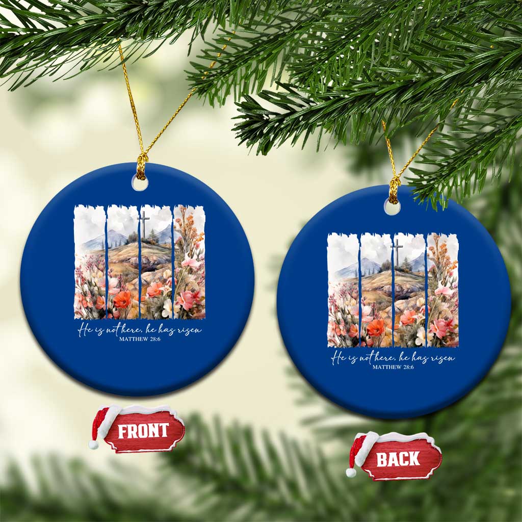He Is Not Here He Has Risen Ceramic Ornament Christian Easter Religious Bible Verse TS11 1pc Blue Print Your Wear