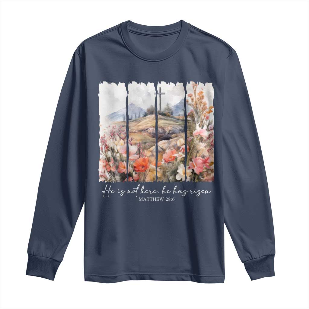 He Is Not Here He Has Risen Long Sleeve Shirt Christian Easter Religious Bible Verse TS11 Navy Print Your Wear