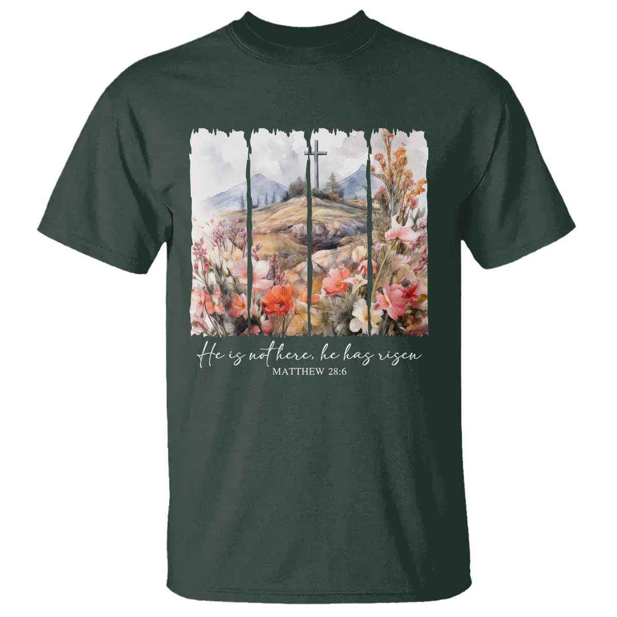 He Is Not Here He Has Risen T Shirt Christian Easter Religious Bible Verse TS11 Dark Forest Green Print Your Wear
