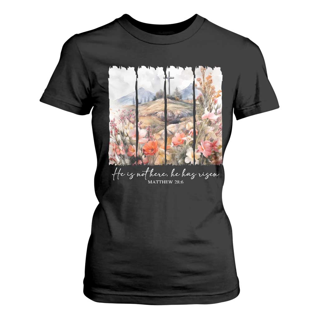 He Is Not Here He Has Risen T Shirt For Women Christian Easter Religious Bible Verse TS11 Black Print Your Wear