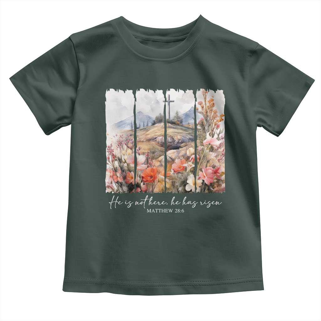 He Is Not Here He Has Risen Toddler T Shirt Christian Easter Religious Bible Verse TS11 Dark Forest Green Print Your Wear