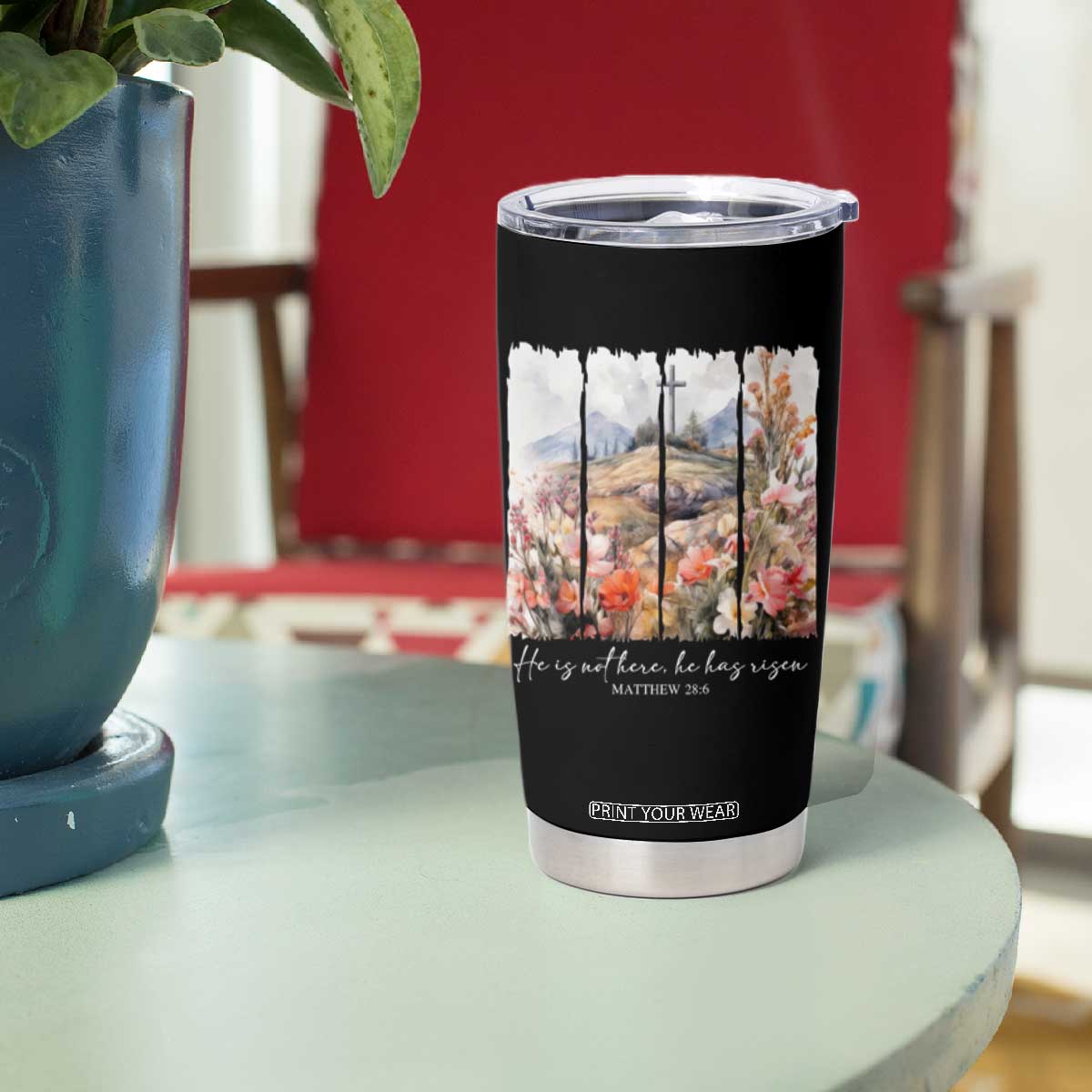 He Is Not Here He Has Risen Tumbler Cup Christian Easter Religious Bible Verse TS11 Print Your Wear