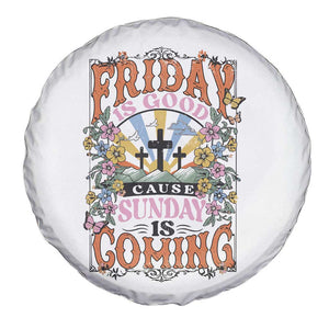 Good Friday Easter Day Spare Tire Cover Friday Is Good Cause Sunday Is Coming TS11 Print Your Wear