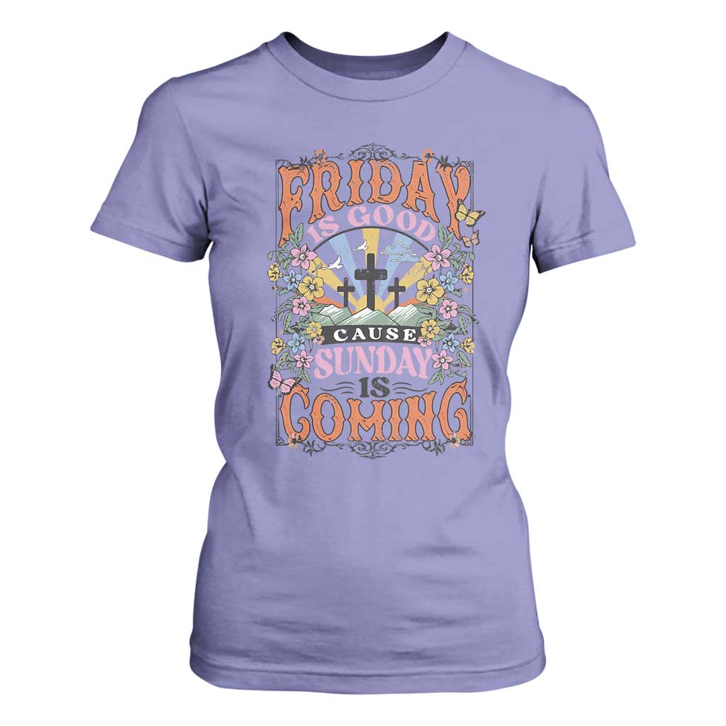 Good Friday Easter Day T Shirt For Women Friday Is Good Cause Sunday Is Coming TS11 Violet Print Your Wear