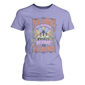 Good Friday Easter Day T Shirt For Women Friday Is Good Cause Sunday Is Coming TS11 Violet Print Your Wear