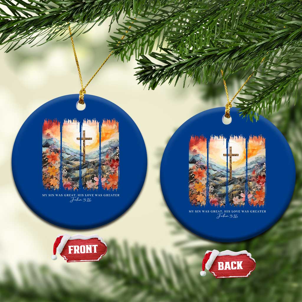 My Sin Was Great His Love Was Greater Ceramic Ornament Christian Easter Religious Bible Verse TS11 1pc Blue Print Your Wear
