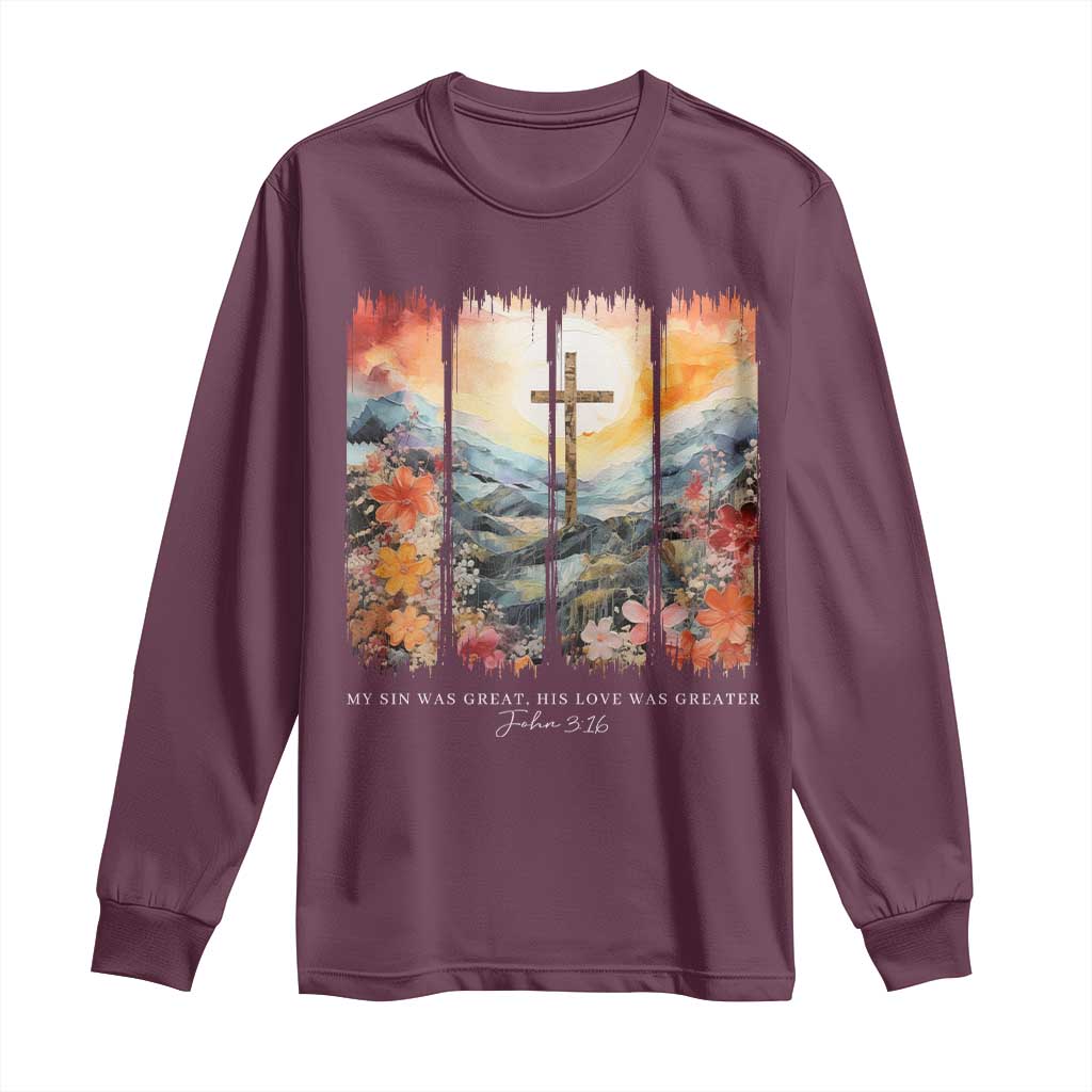 My Sin Was Great His Love Was Greater Long Sleeve Shirt Christian Easter Religious Bible Verse TS11 Maroon Print Your Wear