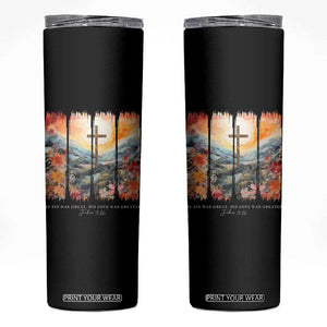 My Sin Was Great His Love Was Greater Skinny Tumbler Christian Easter Religious Bible Verse TS11 Black Print Your Wear