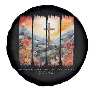 My Sin Was Great His Love Was Greater Spare Tire Cover Christian Easter Religious Bible Verse TS11 Print Your Wear