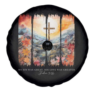 My Sin Was Great His Love Was Greater Spare Tire Cover Christian Easter Religious Bible Verse TS11 Print Your Wear