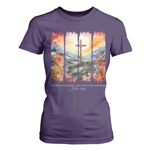 My Sin Was Great His Love Was Greater T Shirt For Women Christian Easter Religious Bible Verse TS11 Purple Print Your Wear