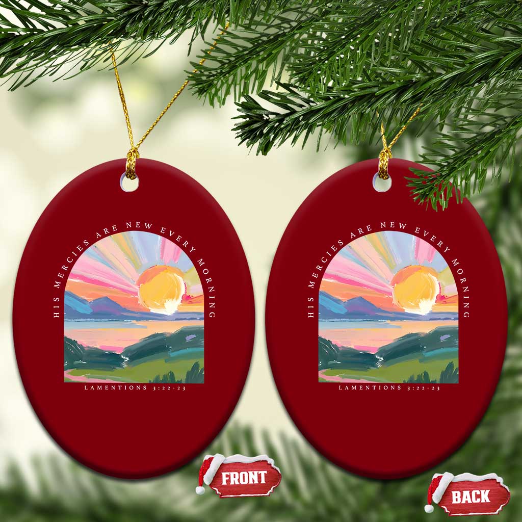 His Mercies Are New Every Morning Ceramic Ornament Religious Christian Bible Verse TS11 Print Your Wear