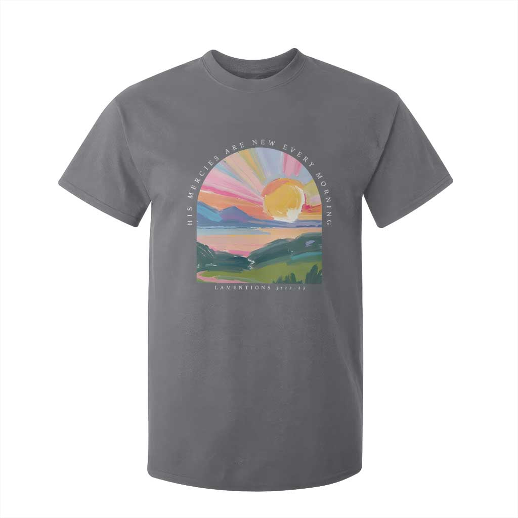 His Mercies Are New Every Morning T Shirt For Kid Religious Christian Bible Verse TS11 Charcoal Print Your Wear