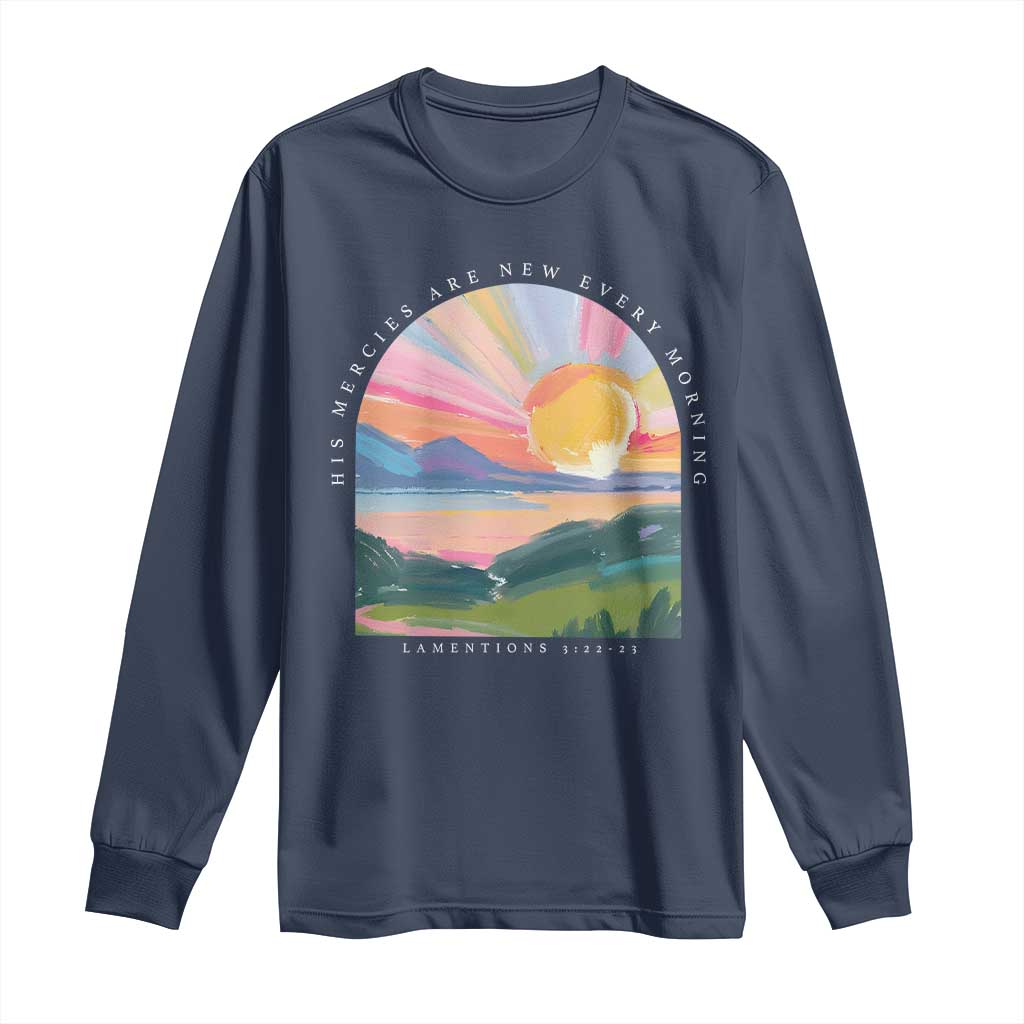 His Mercies Are New Every Morning Long Sleeve Shirt Religious Christian Bible Verse TS11 Navy Print Your Wear