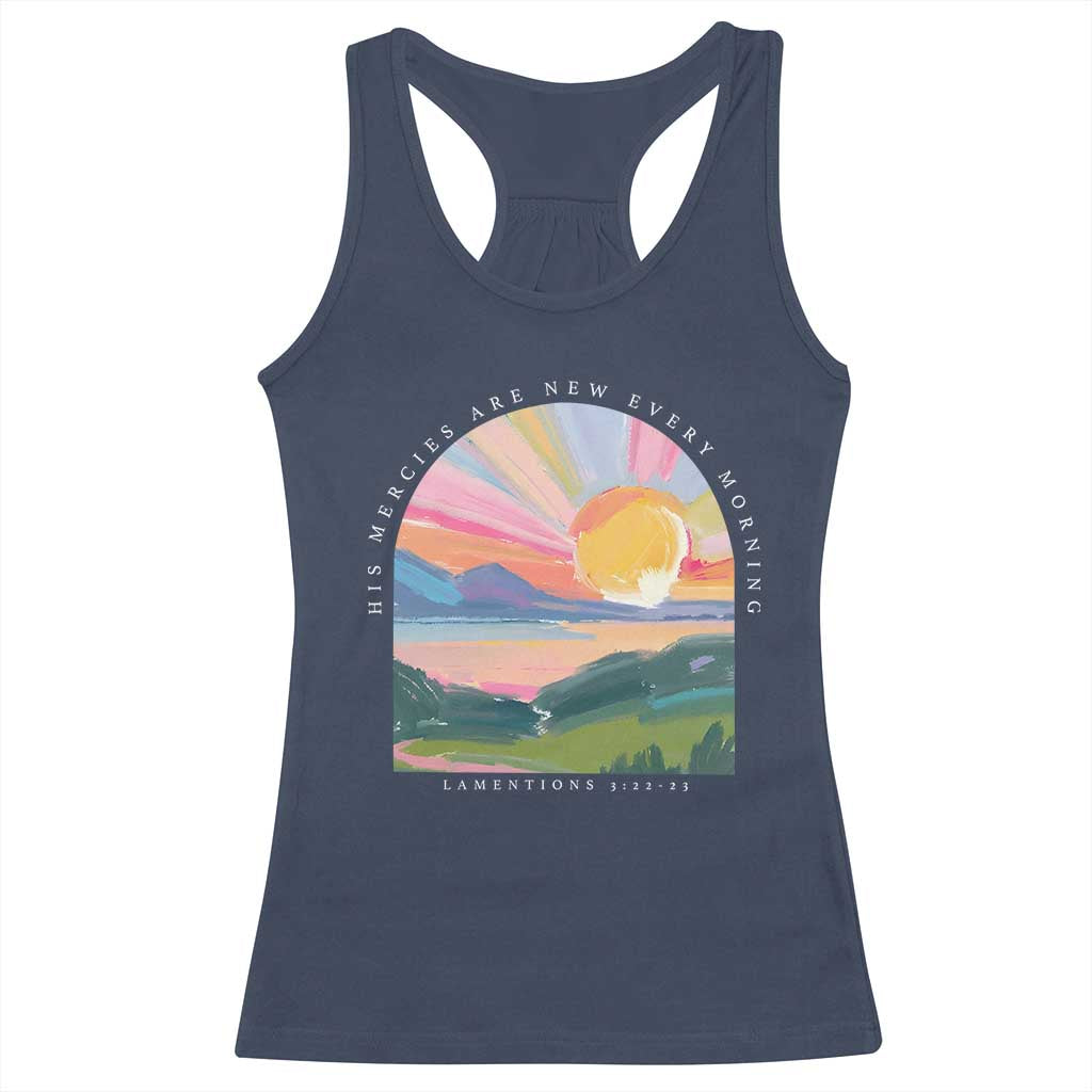 His Mercies Are New Every Morning Racerback Tank Top Religious Christian Bible Verse TS11 Navy Print Your Wear