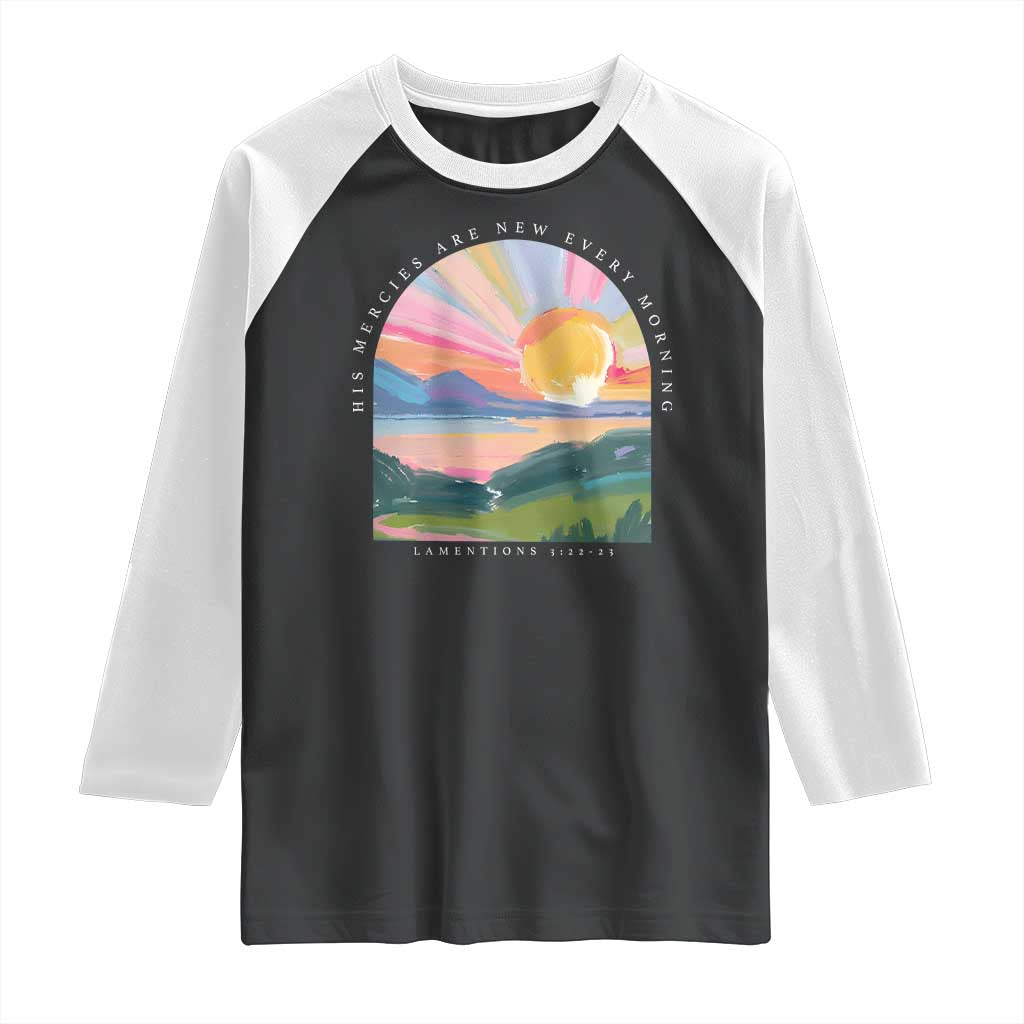 His Mercies Are New Every Morning Raglan Shirt Religious Christian Bible Verse TS11 Black White Print Your Wear