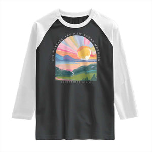 His Mercies Are New Every Morning Raglan Shirt Religious Christian Bible Verse TS11 Black White Print Your Wear