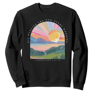 His Mercies Are New Every Morning Sweatshirt Religious Christian Bible Verse TS11 Black Print Your Wear