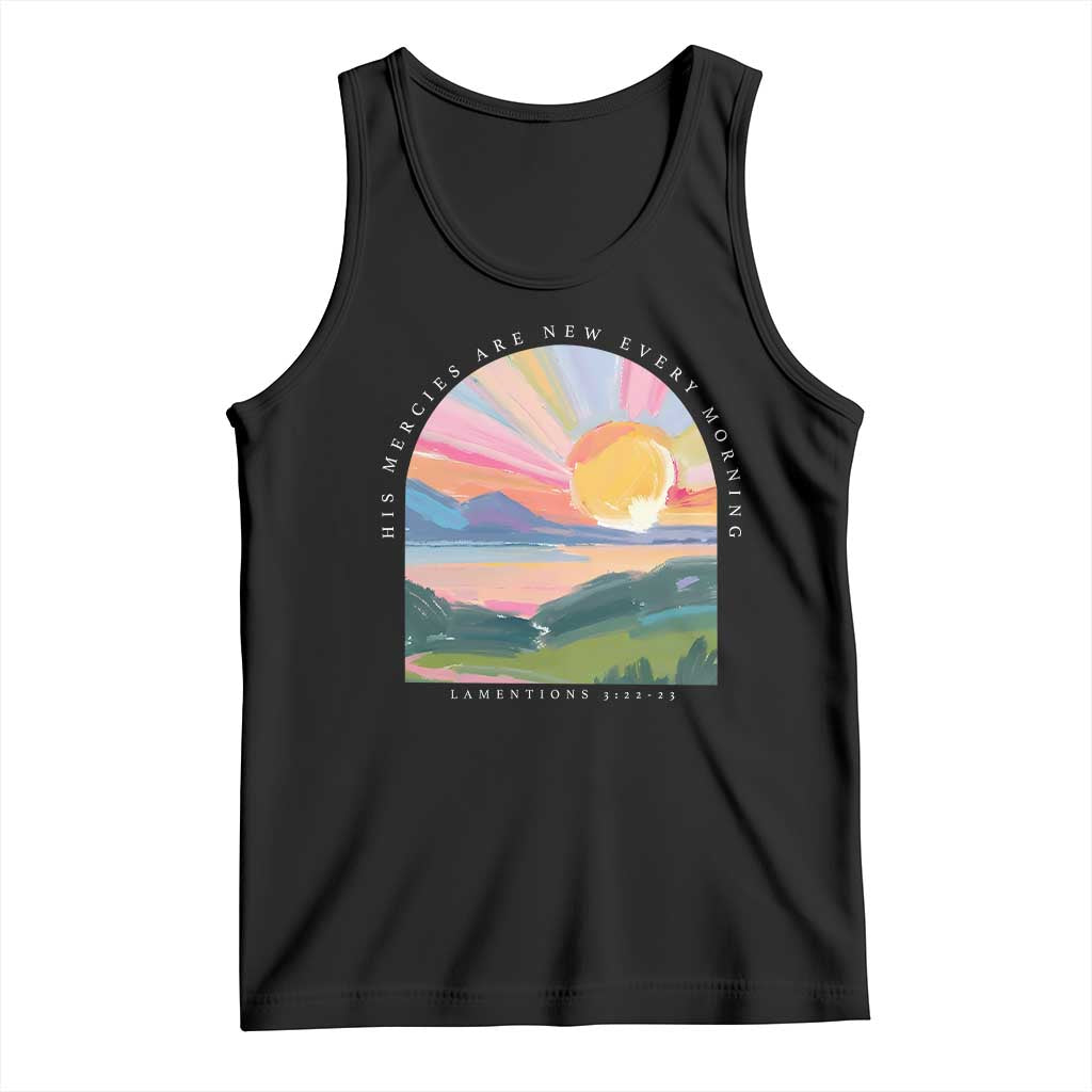 His Mercies Are New Every Morning Tank Top Religious Christian Bible Verse TS11 Black Print Your Wear