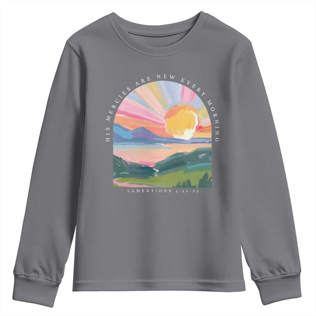 His Mercies Are New Every Morning Youth Sweatshirt Religious Christian Bible Verse TS11 Charcoal Print Your Wear