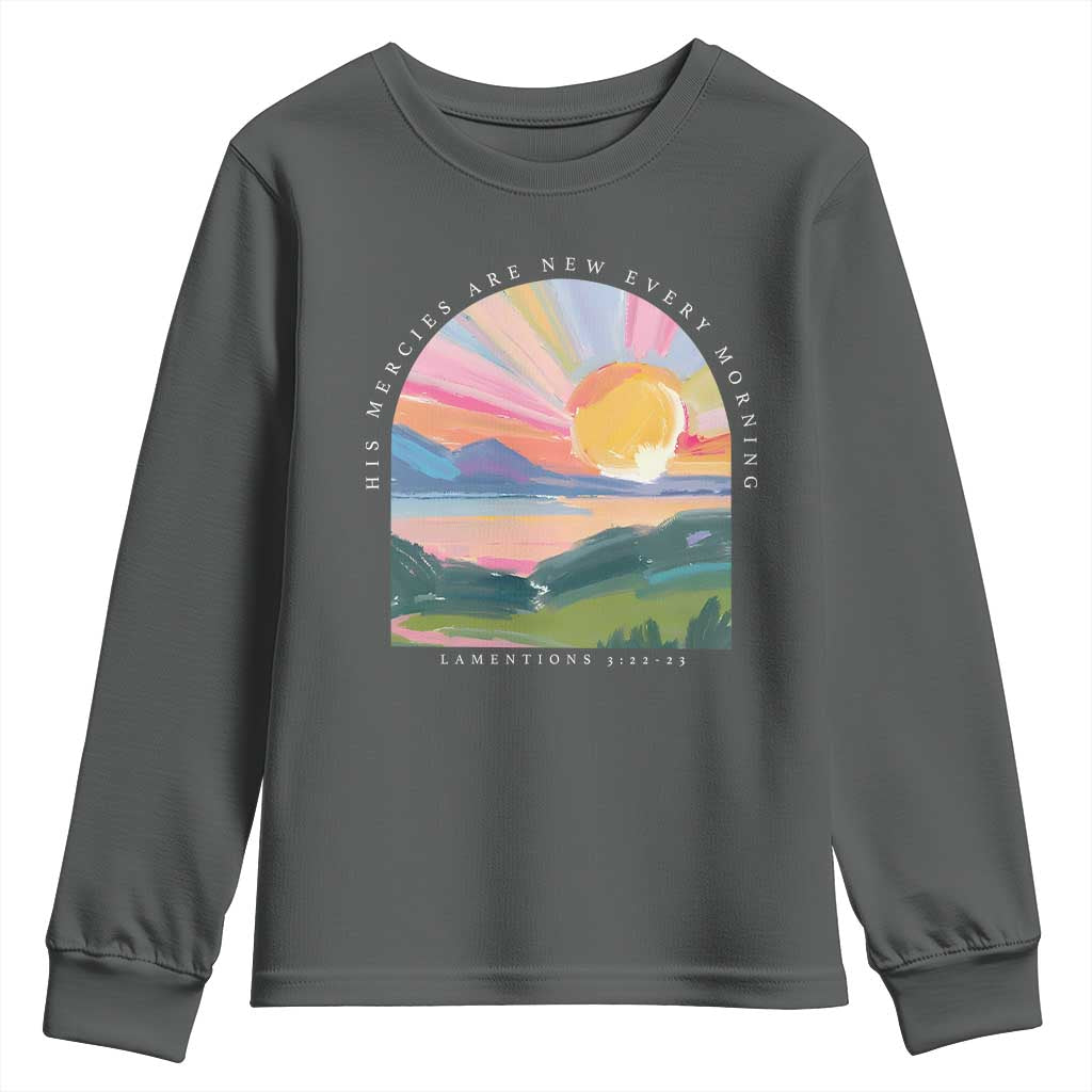 His Mercies Are New Every Morning Youth Sweatshirt Religious Christian Bible Verse TS11 Dark Heather Print Your Wear