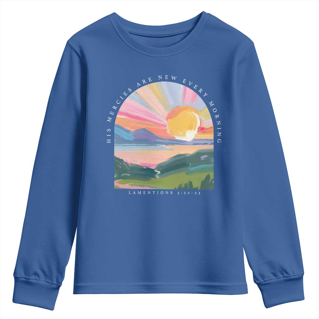 His Mercies Are New Every Morning Youth Sweatshirt Religious Christian Bible Verse TS11 Royal Blue Print Your Wear